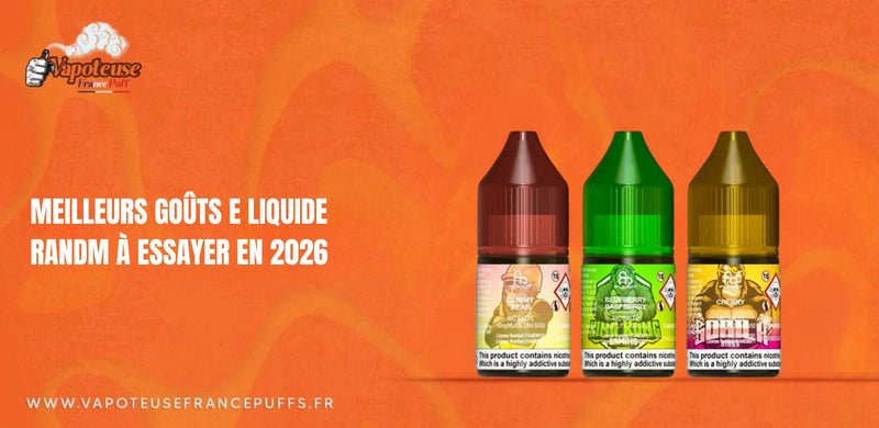 Meilleurs Goûts E liquide RandM à essayer en 2026
