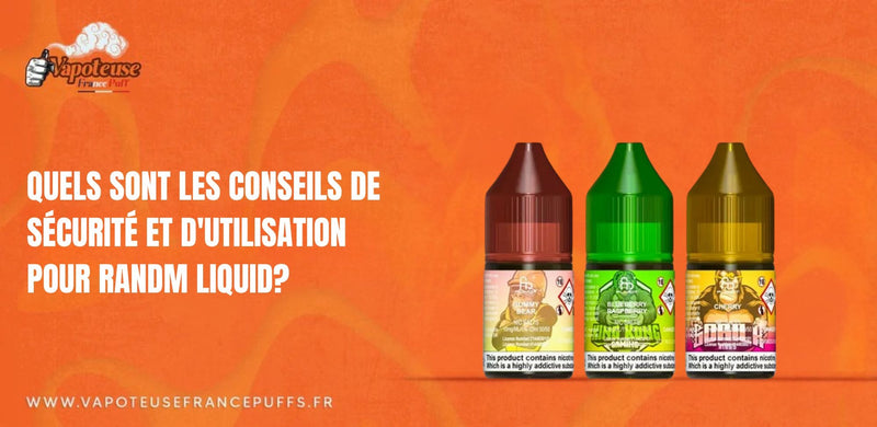 Quels sont les conseils de sécurité et d'utilisation pour RAndM Liquid?