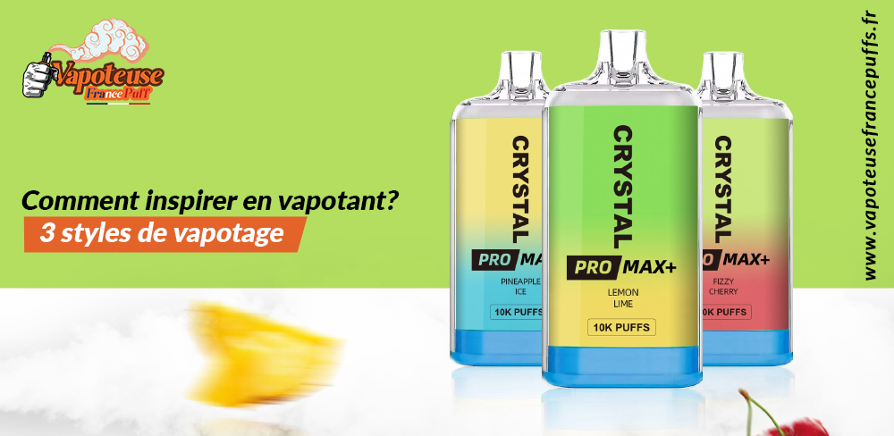 Comment inspirer en vapotant? 3 styles de vapotage