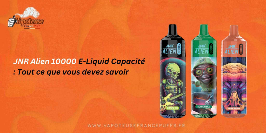 JNR Alien 10000 E-Liquid Capaciteit: Alles wat je moet weten